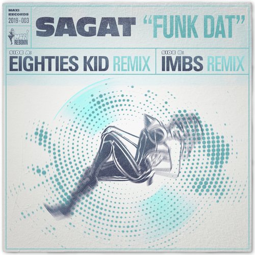 Funk Dat (The Eighties Kid & IMBS Remixes)
