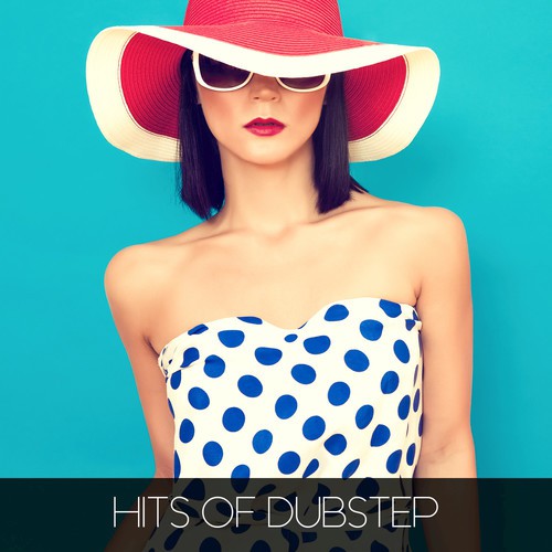 Hits of Dubstep
