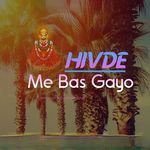 Hivde me bas gayo