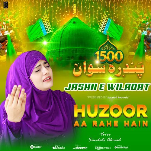 Huzoor Aa Rahe Hain.