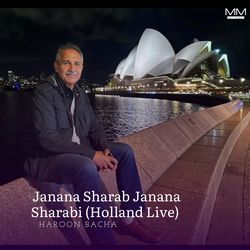 Janana Sharab Janana Sharabi (Holland Live)-XQQ0CRxzDms