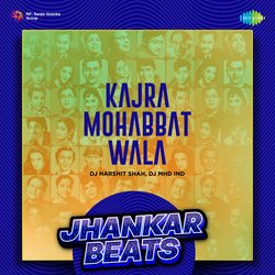 Kajra Mohabbat Wala - Jhankar Beats-ICwna1ljdHk