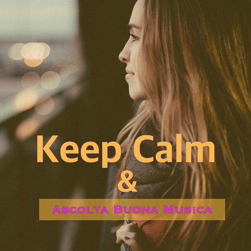 Keep Calm - Romantic Piano Music