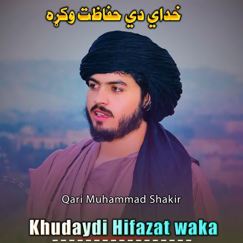 Khudaydi Hifazat waka