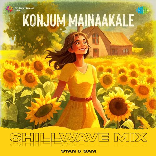 Konjum Mainaakale - Chillwave Mix