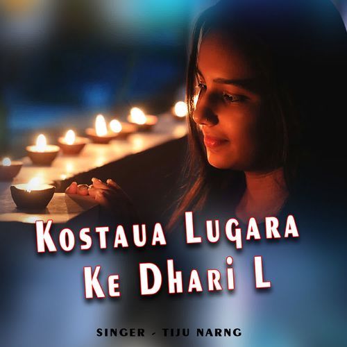 Kostaua Lugara Ke Dhari L