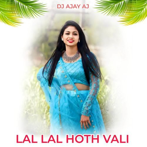 LAL LAL HOTH VALI