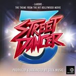 Lahore (From ''Street Dancer 3D'')