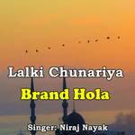 Lalki Chunariya Brand Hola