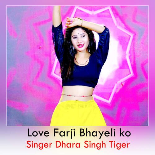 Love Farji Bhayeli ko