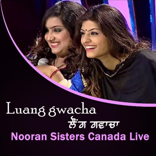 Luang Gwacha Nooran Sisters Canada Live