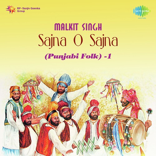 Malkit Singh-Sajna O Sajna-Punjabi Folk -1