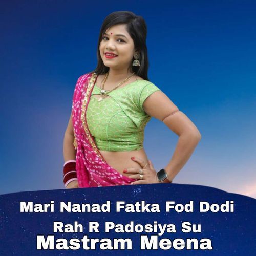 Mari Nanad Fatka Fod Dodi Rah R Padosiya Su