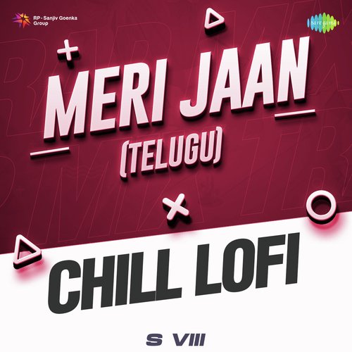 Meri Jaan-Telugu - Chill Lofi