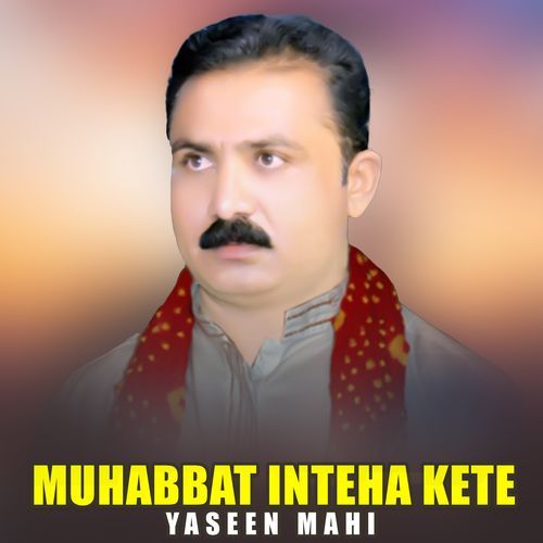 Muhabbat Inteha Kete