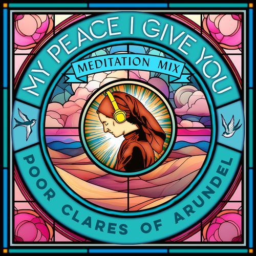 My Peace I Give You (Meditation Mix)_poster_image