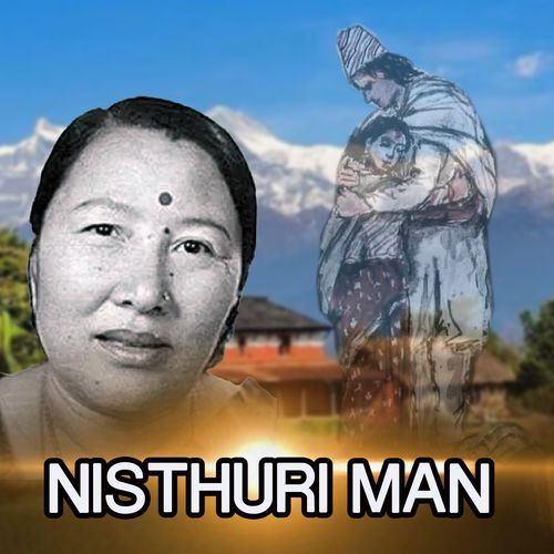 Nisthuri Man (From Muna Madan)