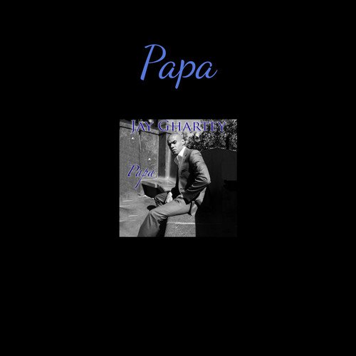 jay ghartey papa jay ghartey papa