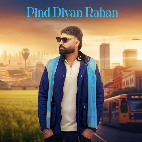Pind Diyan Rahan
