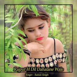 Rajput H Dil Dahalane Wale-RDkdSztZcVk