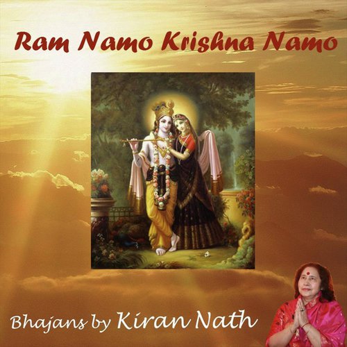 Ram Namo Krishna Namo - Bhajans by Kiran Nath_poster_image