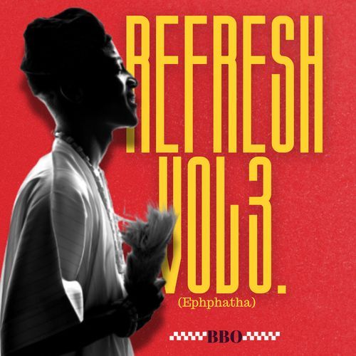 Refresh, Vol. 3 (Ephphatha)