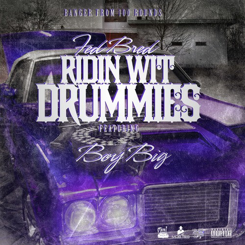 Ridin Wit Drummies (feat. Boy Big)