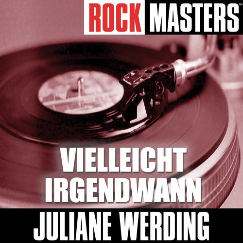 Rock Masters: Vielleicht Irgendwann
