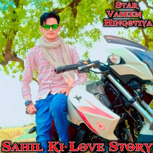 Sahil ki love Story