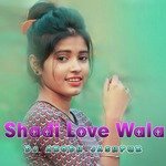 Shadi Love Wala (Nagpuri Song)