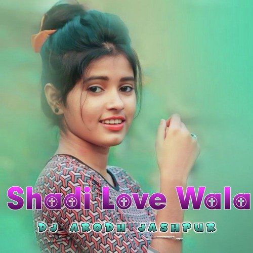 Shadi Love Wala (Nagpuri Song)_poster_image