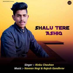 Shalu Tere Ashiq
