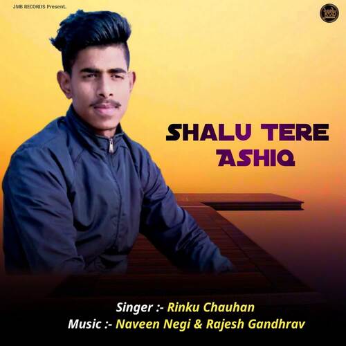 Shalu Tere Ashiq