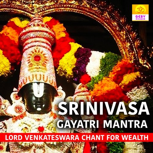 Srinivasa Gayatri Mantra (Lord Venkateswara Chant for Wealth)