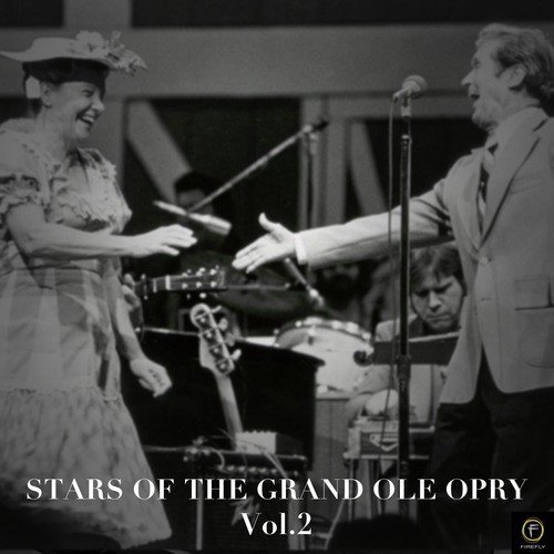 Stars of the Grand Ole Opry, Vol. 2