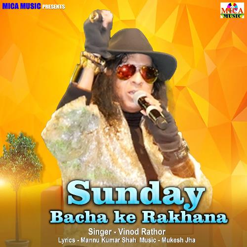 Sunday Bacha Ke Rakhana