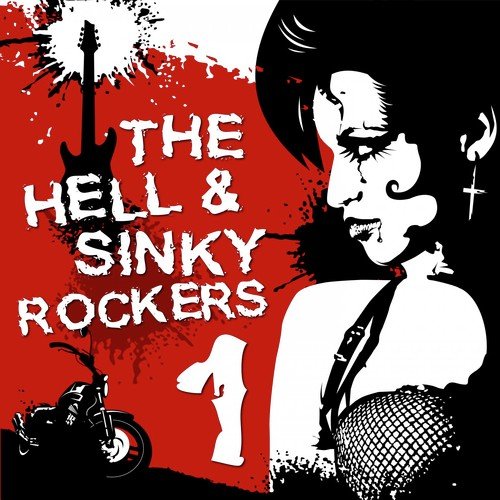 The Hell & Sinky Rockers, Vol. 1