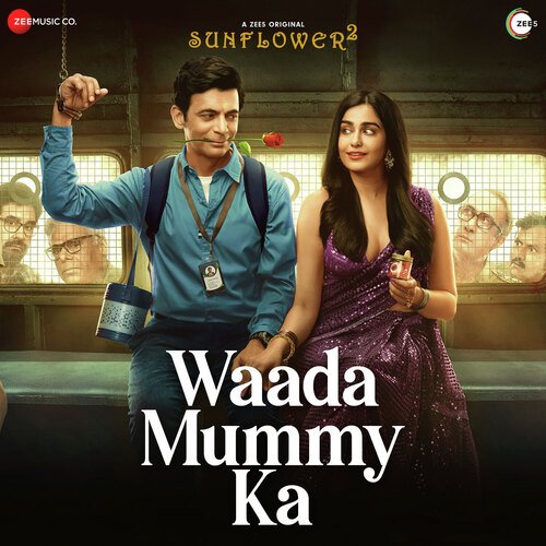 Waada Mummy Ka (From "Sunflower 2")