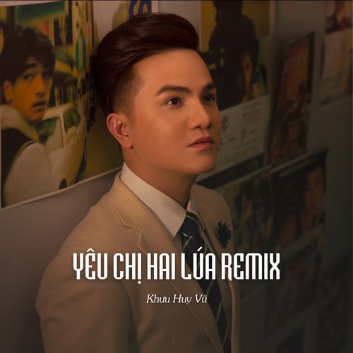 Yêu Chị Hai Lúa Remix (Ytmix)_poster_image