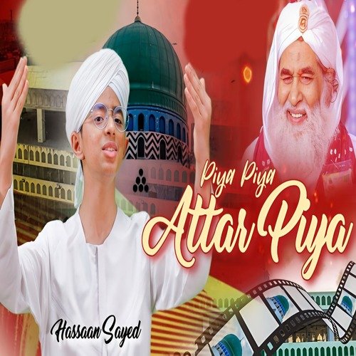 piya piya attar piya