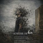 Adhure Se Hum