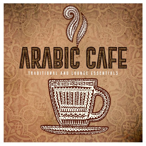 Arabic Café - Traditional and Lounge Essentials
