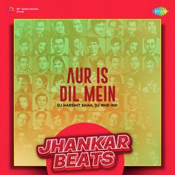 Aur Is Dil Mein - Jhankar Beats-GiJcAT5Xb3U