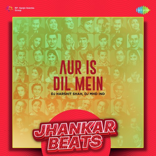 Aur Is Dil Mein - Jhankar Beats