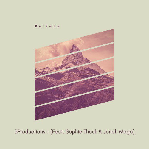 Believe (feat. Sophie Thouk & Jonah Mago)