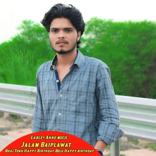 Bhai Tonh Happy Birthday Bolu Happy Birthday