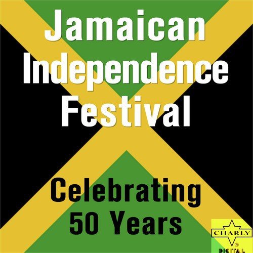 Celebrate 50 Years of Jamaican Independence: 30 Reggae, Ska, Rocksteady, and Calypso Songs