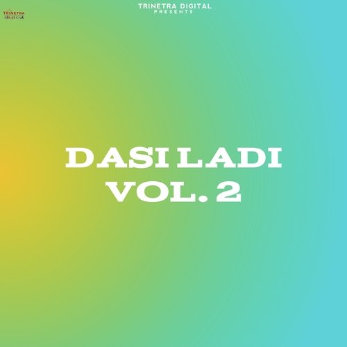Dasi Ladi Vol 2