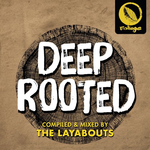 Deep Rooted (Mixed by The Layabouts)