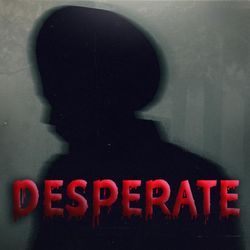 Desperate-Khg,ZBhGfgU